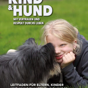 Buch: Kind & Hund: Mit Vertrauen und Respekt durchs Leben